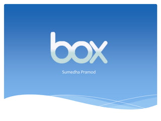Box Presentation Sumedha