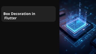 Mastering BoxDecoration and Container Widgets in Flutter for Stunning ...
