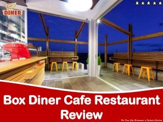 Box Diner Cafe Restaurant
Review

Box Diner Cafe Restaurant in Fyshwick Canberra

 