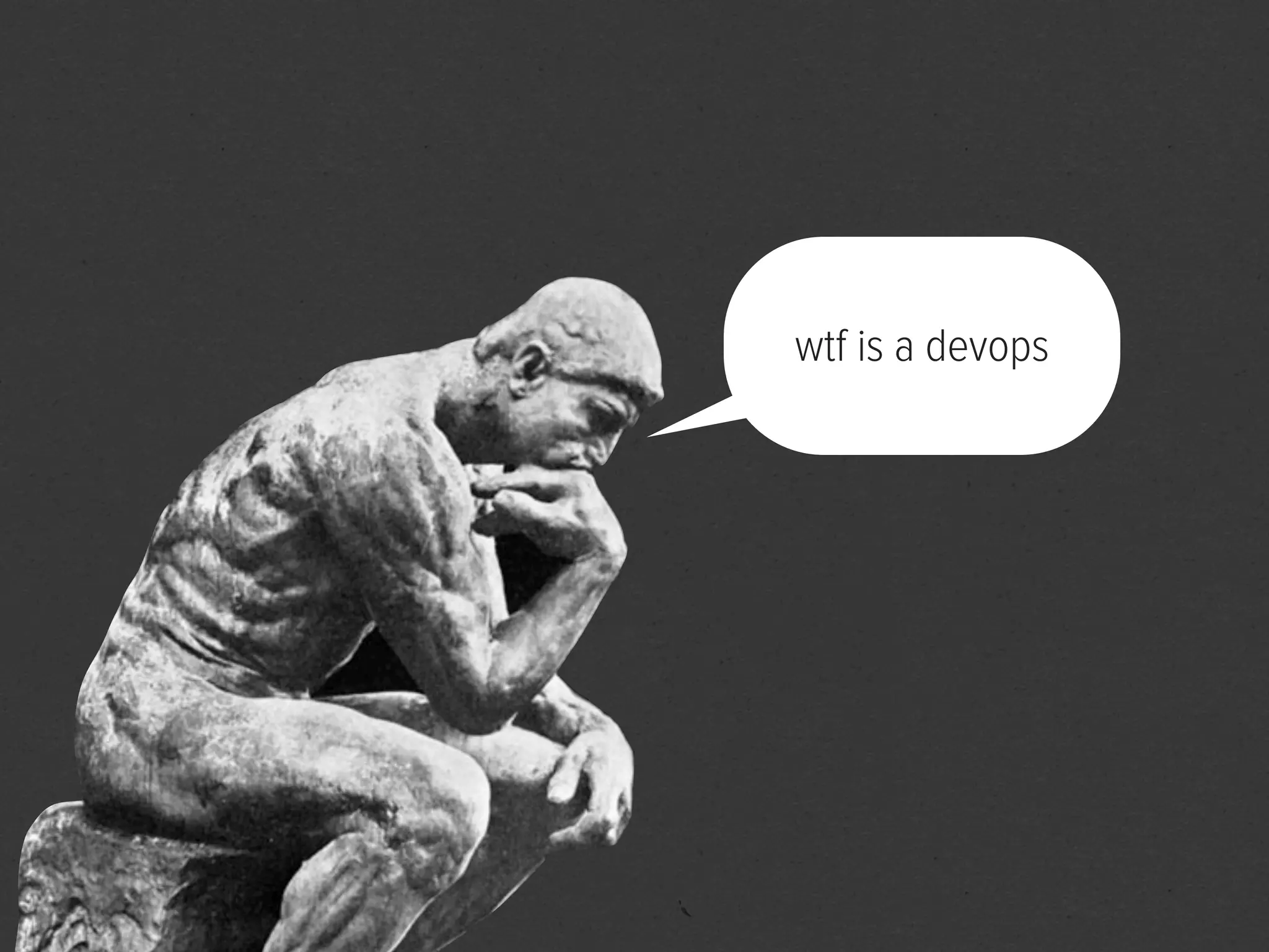 wtf is a devops
 