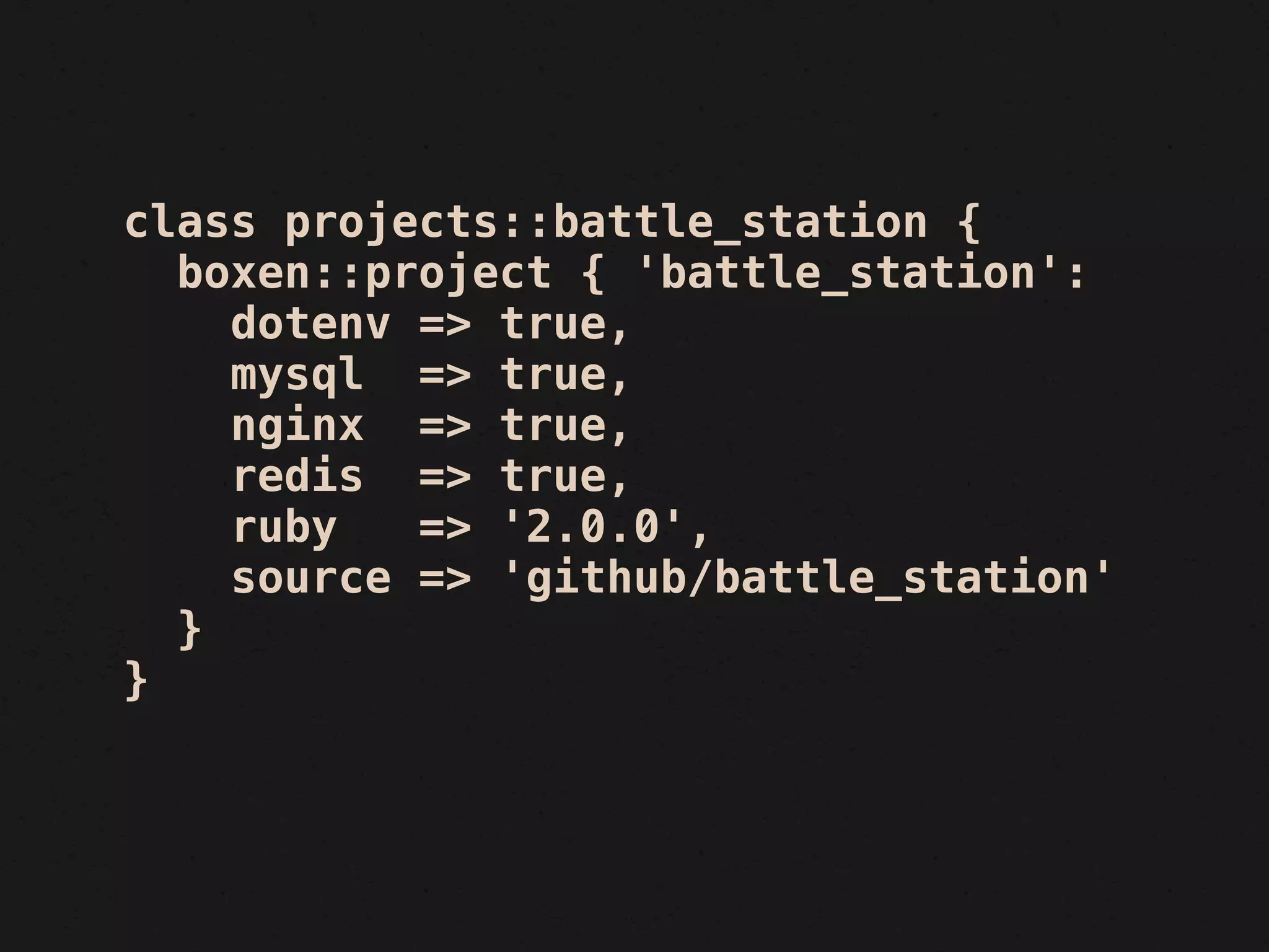 class projects::battle_station {
  boxen::project { 'battle_station':
    dotenv => true,
    mysql => true,
    nginx => true,
    redis => true,
    ruby   => '2.0.0',
    source => 'github/battle_station'
  }
}
 