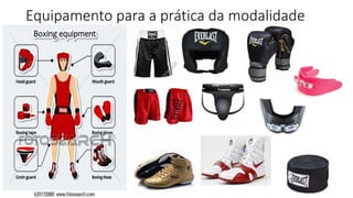 Equipamento para a prática da modalidade
 