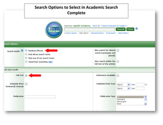 Search Options to Select in Academic Search
                 Complete
 