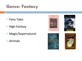 Genre: Fantasy Fairy Tales High Fantasy Magic/Supernatural Animals 