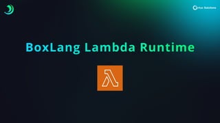 BoxLang Lambda Runtime
 