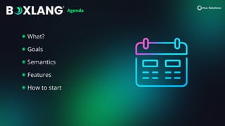 ๏ What?
๏ Goals
๏ Semantics
๏ Features
๏ How to start
Agenda
 