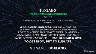 The Rise of the Modular Rebellion
Episode II
 