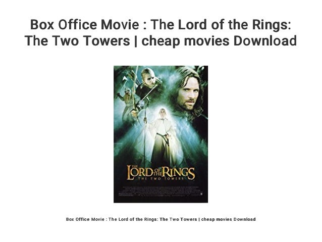 lotr two towers box office