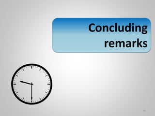 Concluding
remarks
35
 