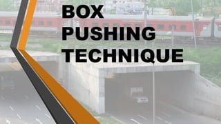BOX
PUSHING
TECHNIQUE
 