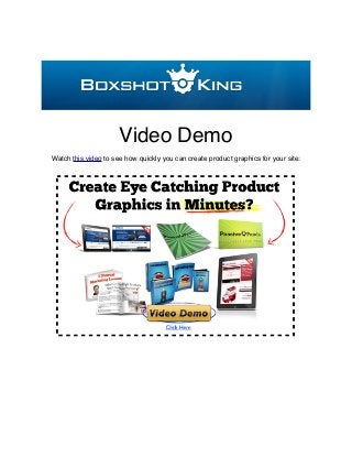 Video Demo
Watch this video to see how quickly you can create product graphics for your site:
 