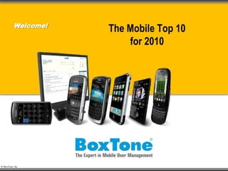 The Mobile Top 10for 2010 Welcome! 