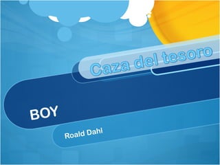 BOY
      Roald Dahl
 