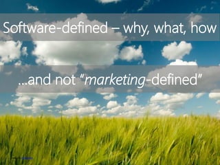Image by theaucitron
Software-defined – why, what, how
…and not “marketing-defined”
 