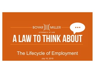 The Lifecycle of Employment
July 10, 2019
 