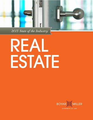 2013 State of the Industry

REAL
ESTATE

 