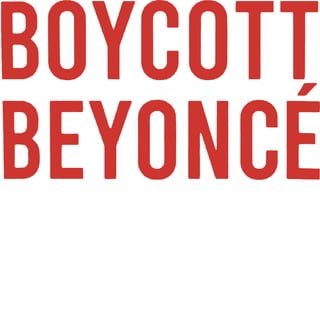Boycott Beyonce T ShirtsBoycott Beyonce T Shirts | PDF