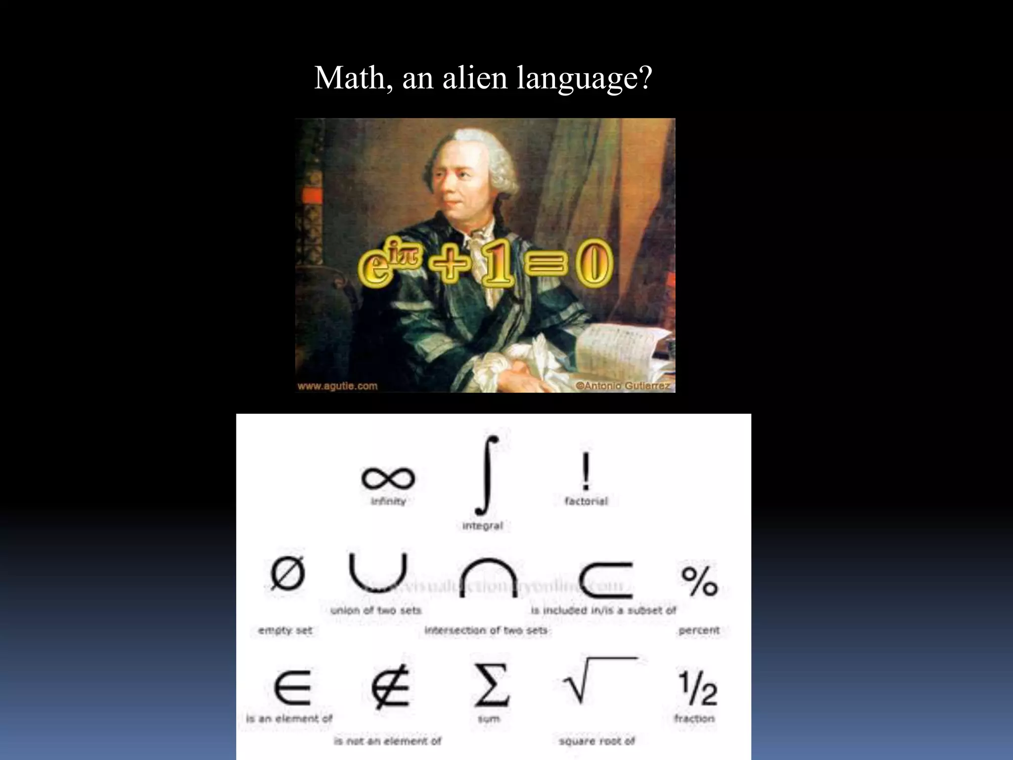 Math, an alien language?
 