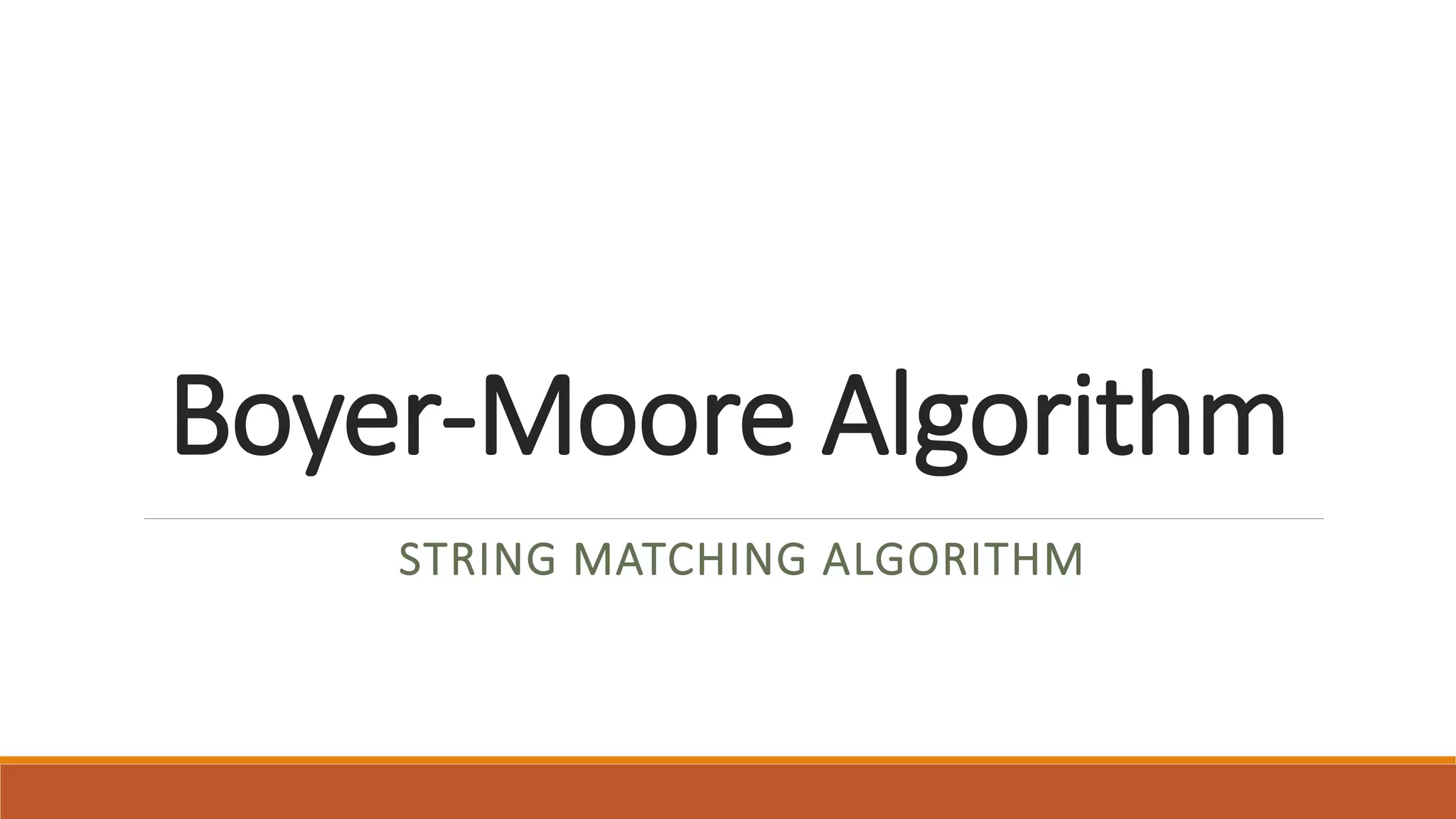 Boyer moore algorithm | PPTX