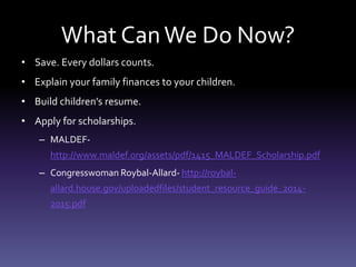  Loans (Stafford Unsubsidized Loan, PLUS Loan,Alternative Loans)
Non-need-based
The final type of aid is available to all students, regardless
of Financial Need or academic accomplishments.
 