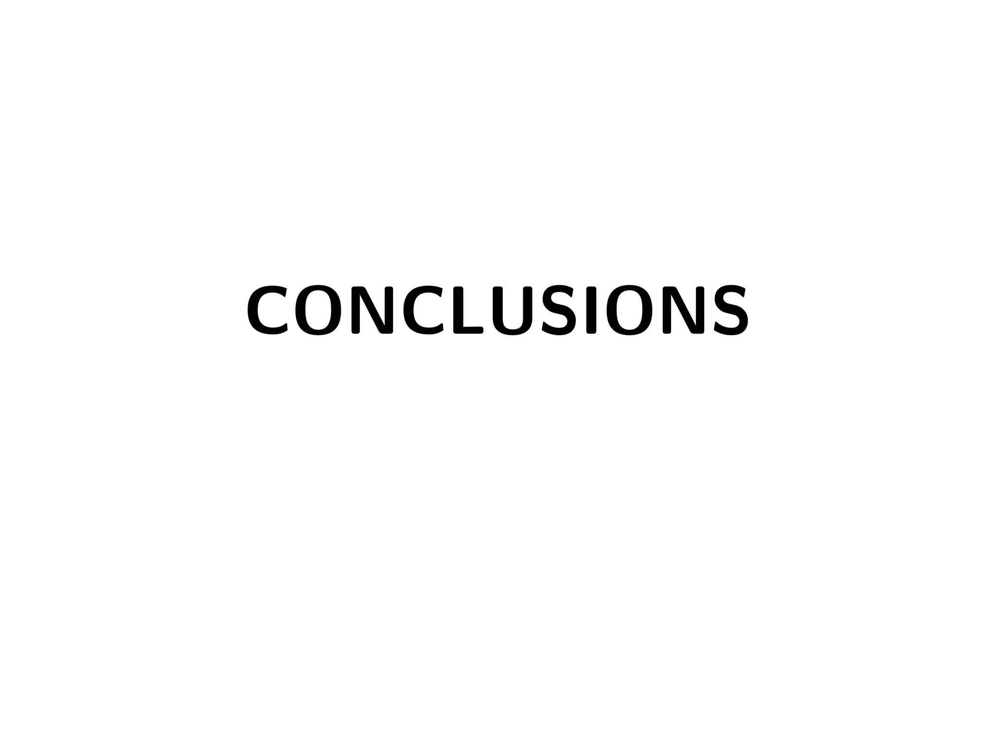 CONCLUSIONS
 