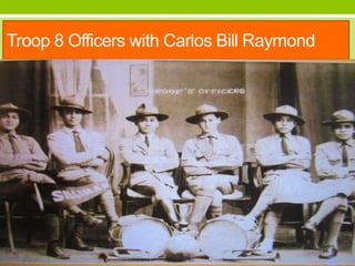 Troop 8 Officers with Carlos Bill Raymond
 