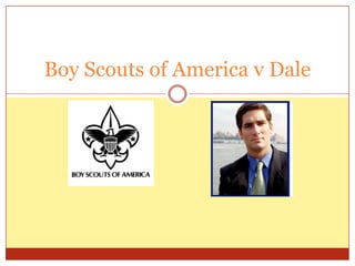 Boy Scouts of America v Dale
 