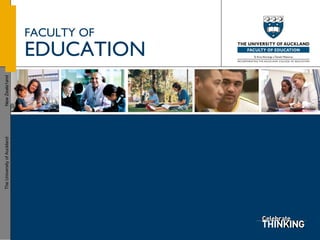 FACULTY OF   EDUCATION The University of Auckland  New Zeala1and 