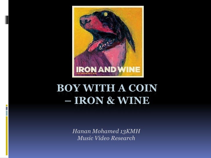 Boy with a Coin Iron and Wine
