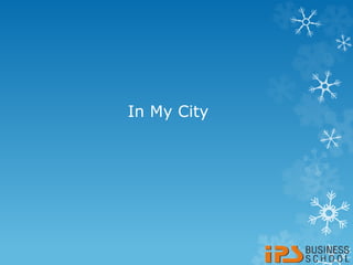 In My City
 