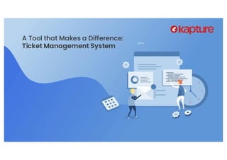 All about Ticket Management Software