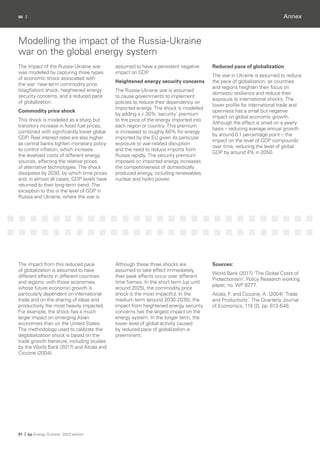 90 |
91 | bp Energy Outlook: 2023 edition
Annex
Modelling the impact of the Russia-Ukraine
war on the global energy system
The impact of the Russia-Ukraine war
was modelled by capturing three types
of economic shock associated with
the war: near-term commodity price
(stagflation) shock, heightened energy
security concerns, and a reduced pace
of globalization.
Commodity price shock
This shock is modelled as a sharp but
transitory increase in fossil fuel prices,
combined with significantly lower global
GDP. Real interest rates are also higher
as central banks tighten monetary policy
to control inflation, which increase
the levelized costs of different energy
sources, affecting the relative prices
of alternative technologies. The shock
dissipates by 2030, by which time prices
and, in almost all cases, GDP levels have
returned to their long-term trend. The
exception to this is the level of GDP in
Russia and Ukraine, where the war is
assumed to have a persistent negative
impact on GDP.
Heightened energy security concerns
The Russia-Ukraine war is assumed
to cause governments to implement
policies to reduce their dependency on
imported energy. The shock is modelled
by adding a c.30% ‘security’ premium
to the price of the energy imported into
each region or country. This premium
is increased to roughly 60% for energy
imported by the EU given its particular
exposure to war-related disruption
and the need to reduce imports from
Russia rapidly. The security premium
imposed on imported energy increases
the competitiveness of domestically
produced energy, including renewables,
nuclear and hydro power.
Reduced pace of globalization
The war in Ukraine is assumed to reduce
the pace of globalization, as countries
and regions heighten their focus on
domestic resilience and reduce their
exposure to international shocks. The
lower profile for international trade and
openness has a small but negative
impact on global economic growth.
Although the effect is small on a yearly
basis – reducing average annual growth
by around 0.1 percentage point – the
impact on the level of GDP compounds
over time, reducing the level of global
GDP by around 4% in 2050.
The impact from this reduced pace
of globalization is assumed to have
different effects in different countries
and regions: with those economies
whose future economic growth is
particularly dependent on international
trade and on the sharing of ideas and
productivity the most heavily impacted.
For example, the shock has a much
larger impact on emerging Asian
economies than on the United States.
The methodology used to calibrate the
deglobalization shock is based on the
trade growth literature, including studies
by the World Bank (2017) and Alcala and
Ciccone (2004).
Although these three shocks are
assumed to take effect immediately,
their peak effects occur over different
time frames. In the short term (up until
around 2025), the commodity price
shock is the most impactful. In the
medium term (around 2030-2035), the
impact from heightened energy security
concerns has the largest impact on the
energy system. In the longer term, the
lower level of global activity caused
by reduced pace of globalization is
preeminent.
Sources:
World Bank (2017) ‘The Global Costs of
Protectionism’. Policy Research working
paper, no. WP 8277.
Alcala, F. and Ciccone, A. (2004) ‘Trade
and Productivity’. The Quarterly Journal
of Economics, 119 (2), pp. 613-646.
 