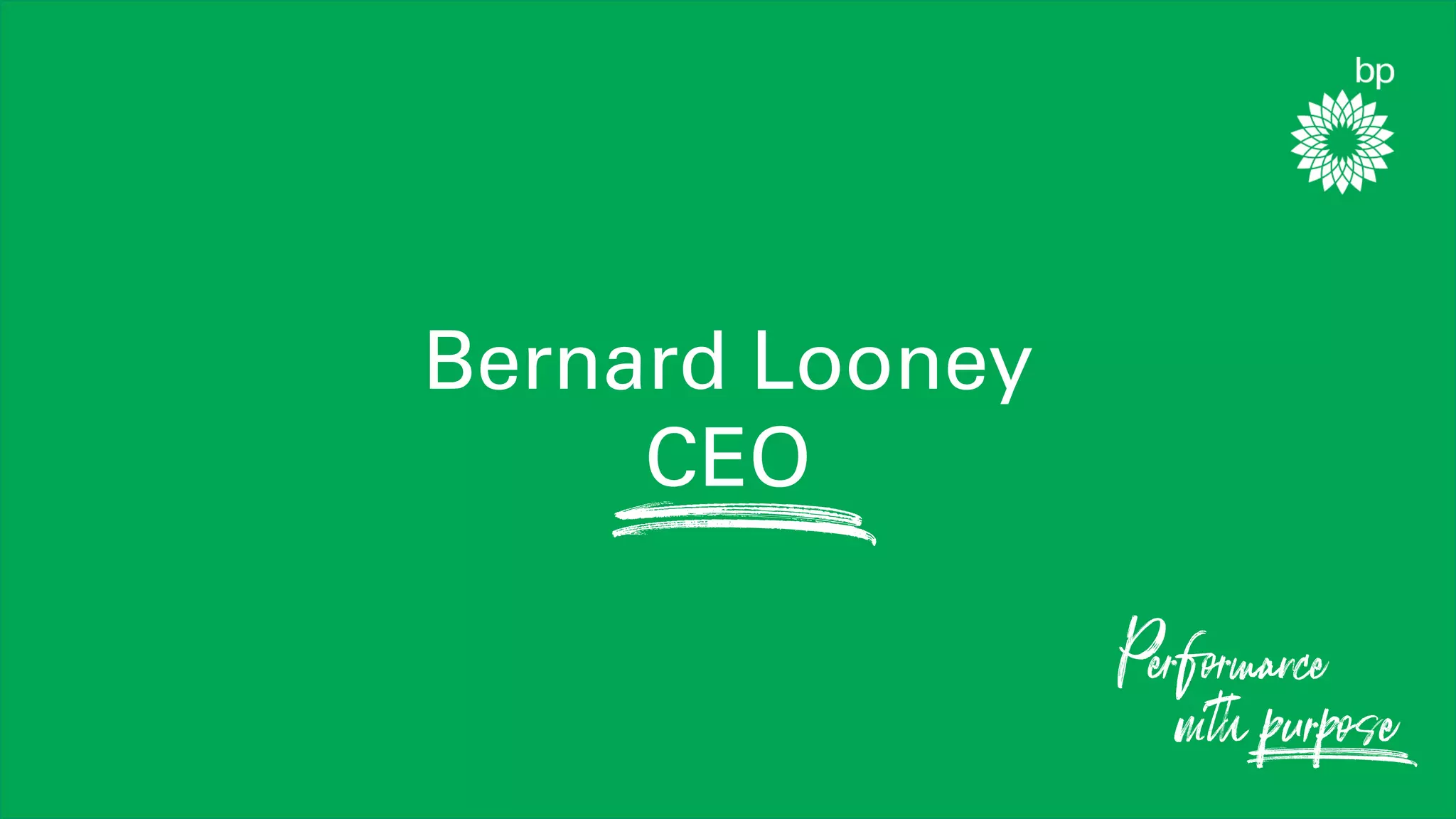 15
Bernard Looney
CEO
 