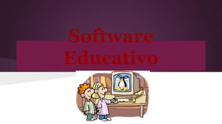 Software
Educativo
 