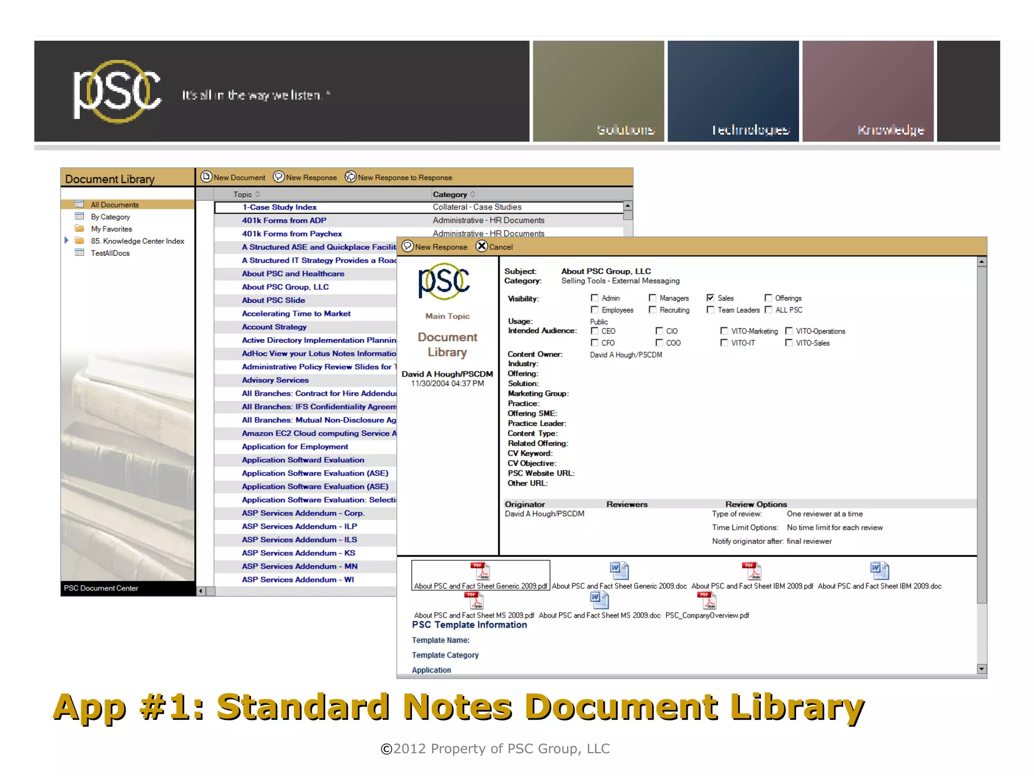 App #1: Standard Notes Document Library
               ©2012 Property of PSC Group, LLC
 