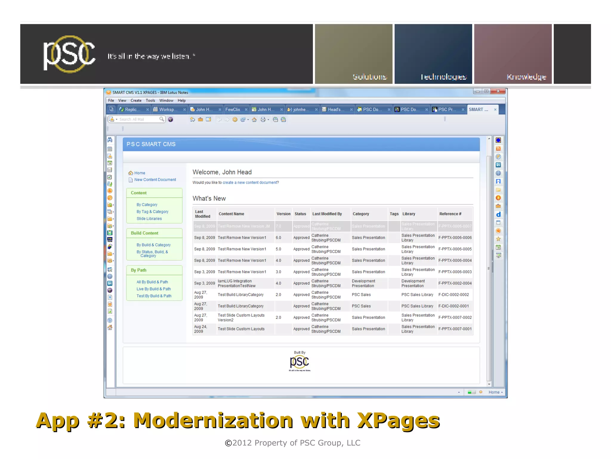 App #2: Modernization with XPages
               ©2012 Property of PSC Group, LLC
 