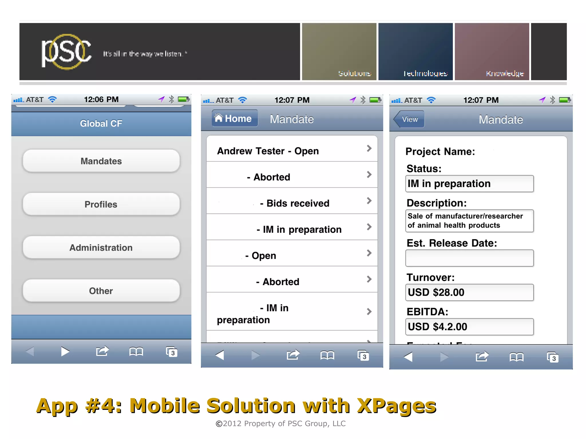 App #4: Mobile Solution with XPages
               ©2012 Property of PSC Group, LLC
 