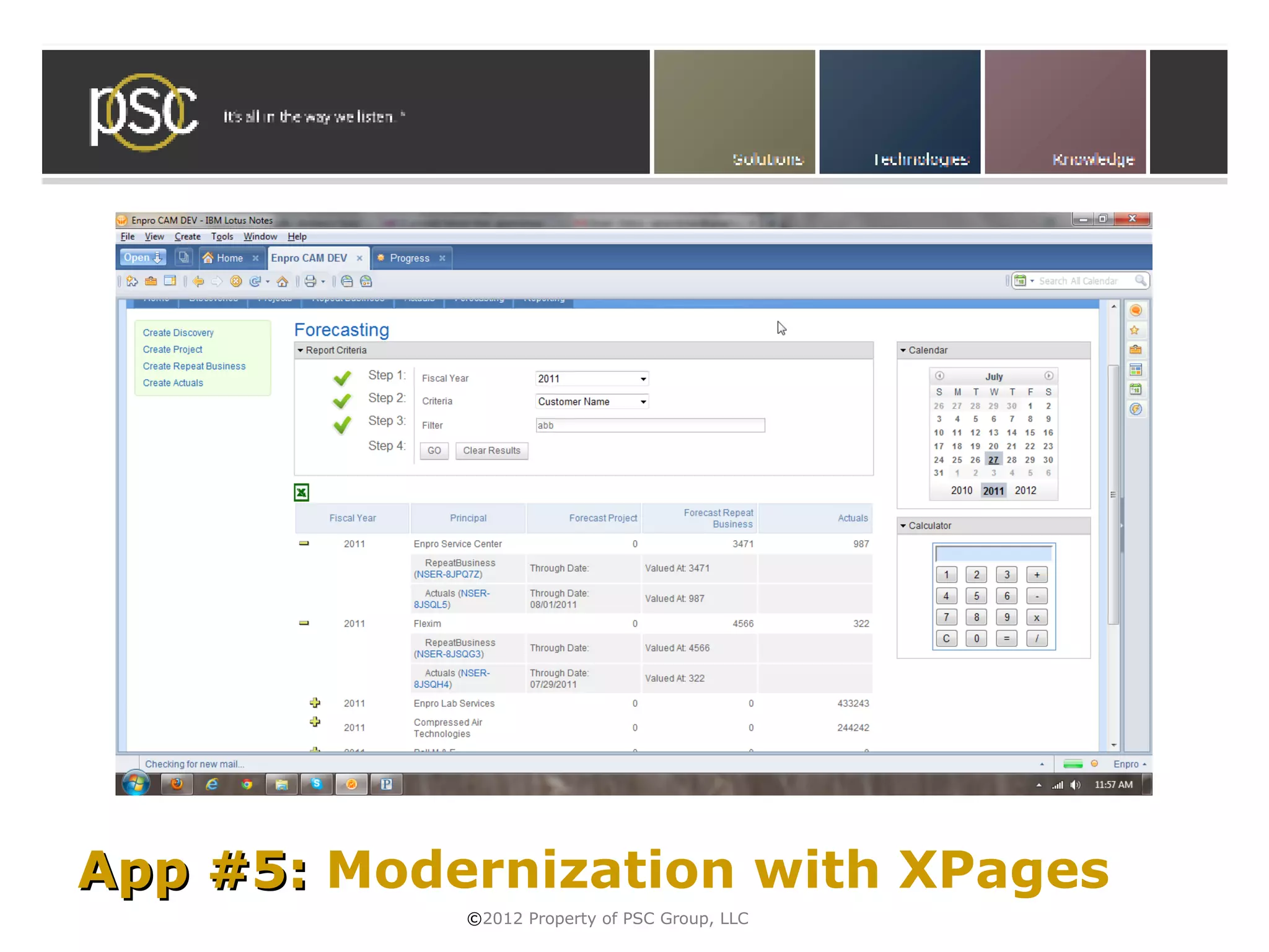 App #5: Modernization with XPages
            ©2012 Property of PSC Group, LLC
 