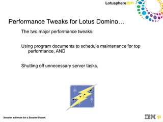 Launch & Configure “Lotus Domino Server” Icon <ul><li>Things to decide in advance: 