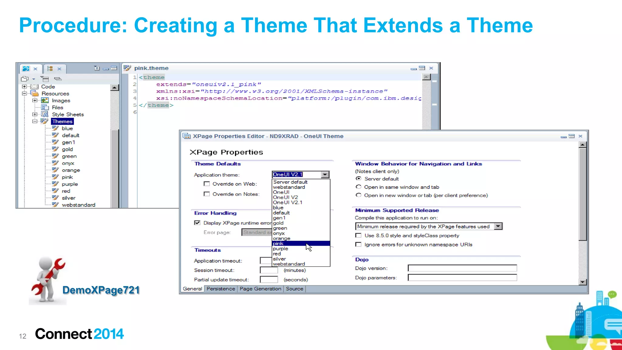 Procedure: Creating a Theme That Extends a Theme

DemoXPage721

12

 