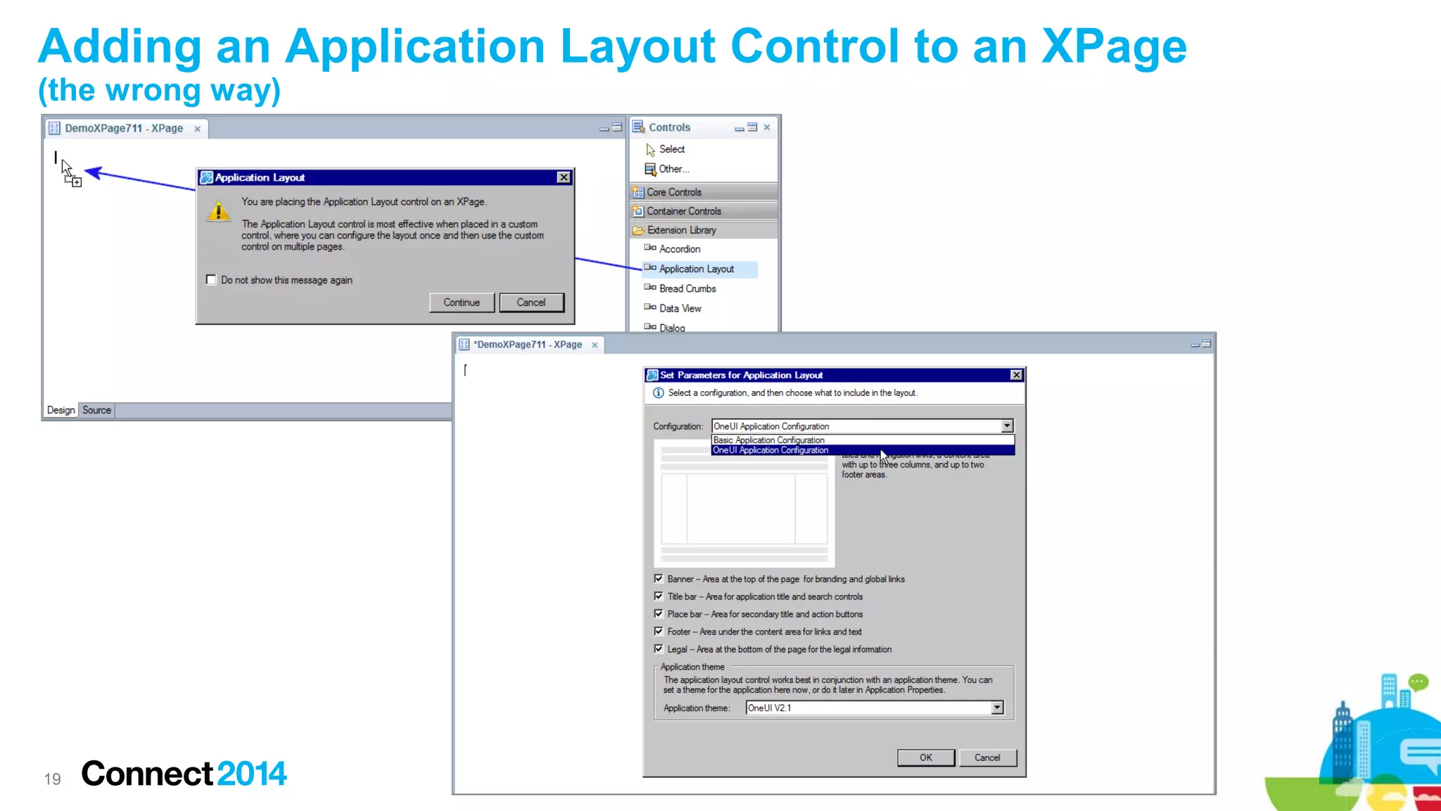 Adding an Application Layout Control to an XPage
(the wrong way)

19

 