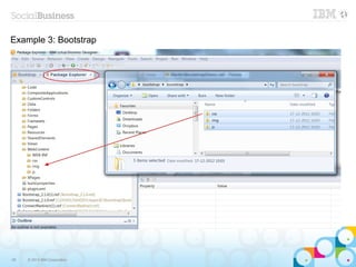 Example 3: Bootstrap




55   © 2013 IBM Corporation
 