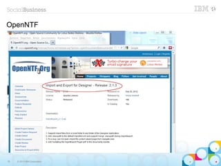 OpenNTF




76   © 2013 IBM Corporation
 
