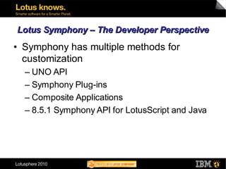 BP214 IBM Lotus Symphony : Finally, A Developer's Friend | PDF