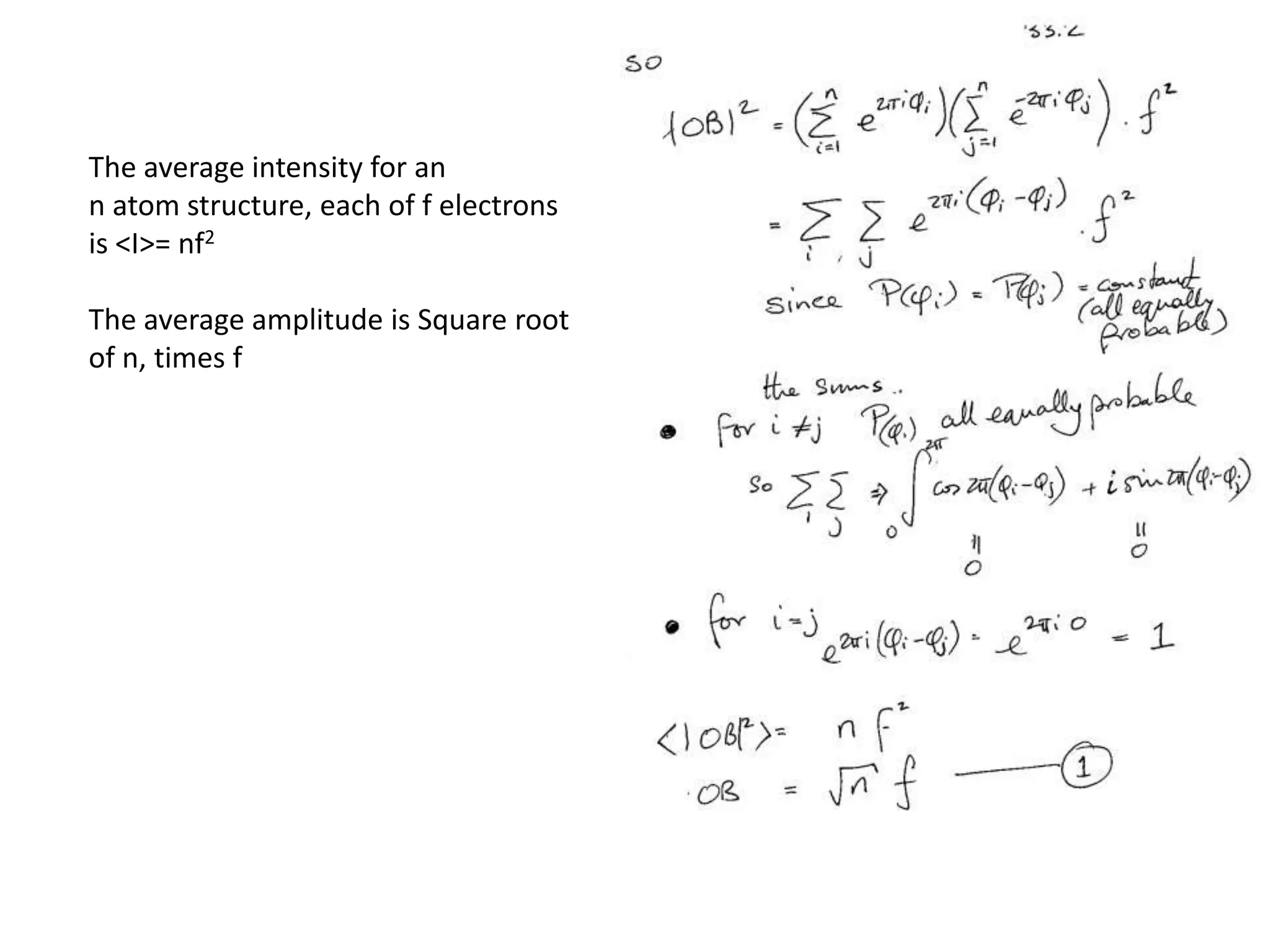 The ‘Random Walk’ problem? (p33.1-33.3)What is the average sum of n steps in random directions?(What is the average amplitude<|F(s)|> from an n atom structure?)-AND why do we care?!........How much difference from adding amercury atom (f=80).