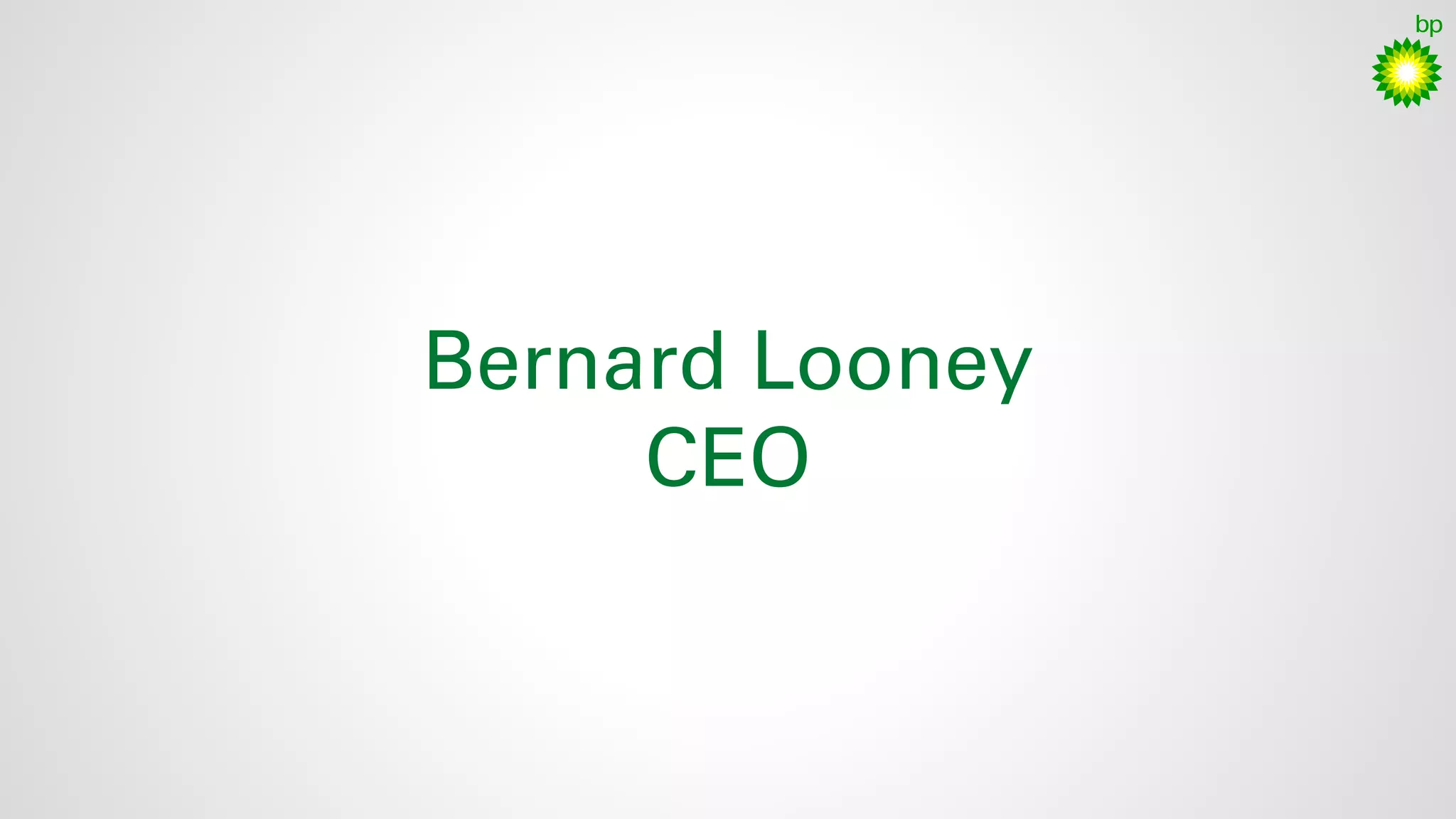 56
Bernard Looney
CEO
 