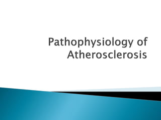 Atherosclerosis Pathophysiology | PDF