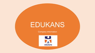 EDUKANS
Company Information
 