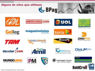 Alguns do sites que utilizam  