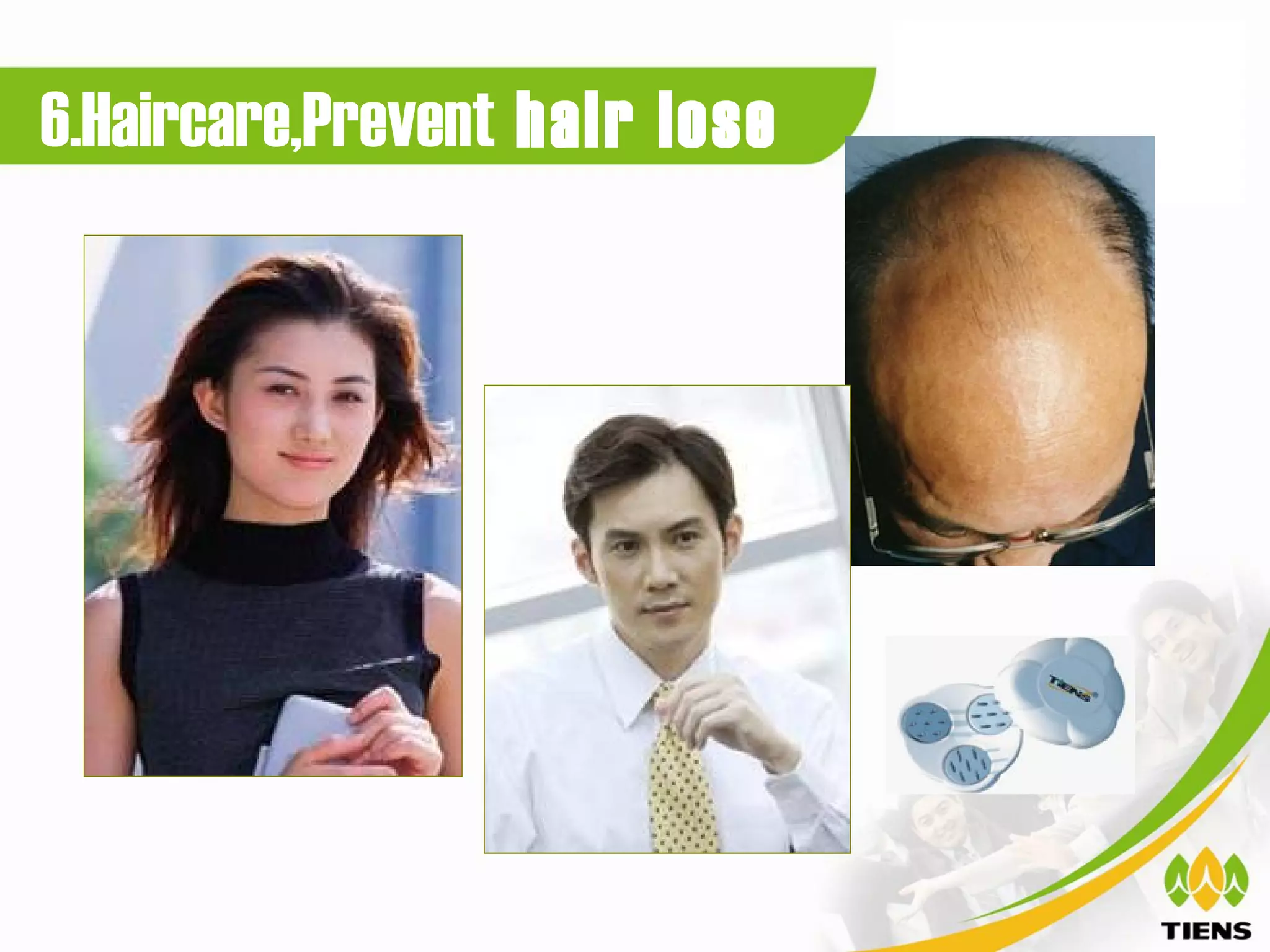 6.Haircare,Prevent hair lose
 